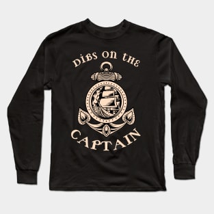 Dibs on the Captain Long Sleeve T-Shirt